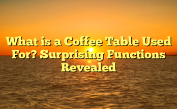 What is a Coffee Table Used For? Surprising Functions Revealed